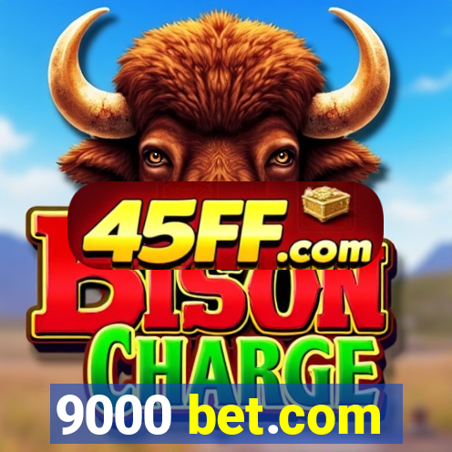 9000 bet.com